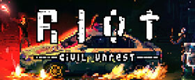 RIOT - Civil Unrest