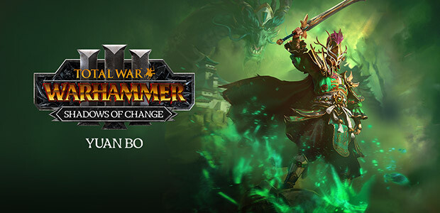 Total War: WARHAMMER III - Yuan Bo - Shadows of Change