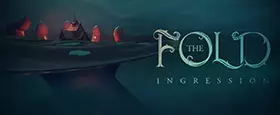 The Fold: Ingression