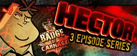 Hector: Badge of Carnage - Full Series
