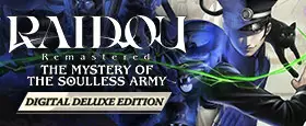 RAIDOU Remastered: The Mystery of the Soulless Army - Digital Deluxe Edition